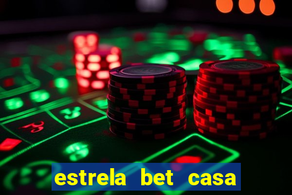 estrela bet casa de aposta